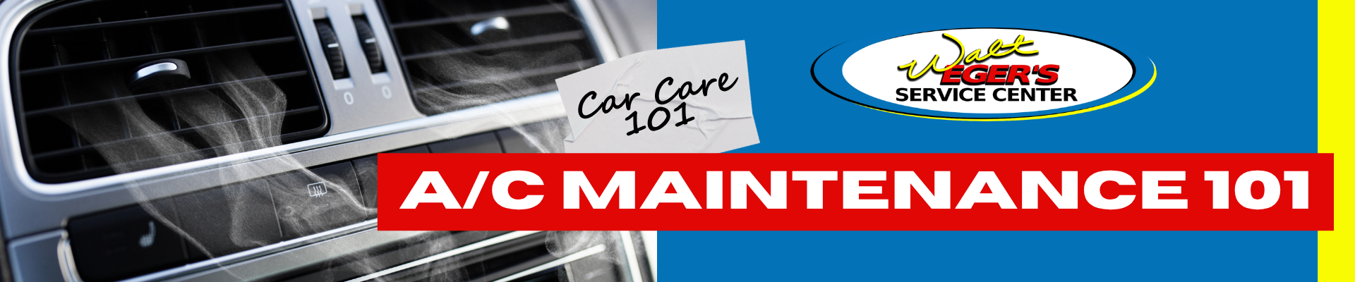 A/C Maintenance 101 | Walt Eger's Service Center
